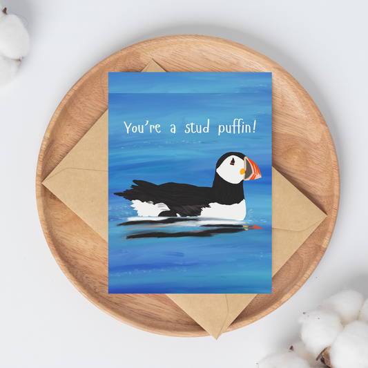 You’re a Stud Puffin Greeting Card